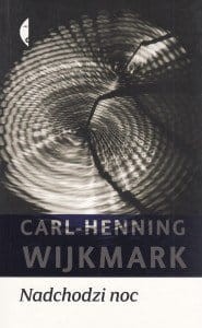 Nadchodzi noc Carl-Henning Wijkmark.jpg