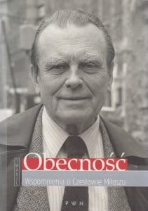 Obecność Wspomnienia o Czesławie Miłoszu Anna Romaniuk.jpg