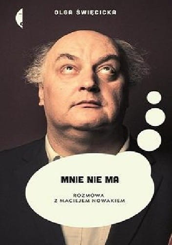 Mnie nie ma. Rozmowa z Maciejem Nowakiem.jpg