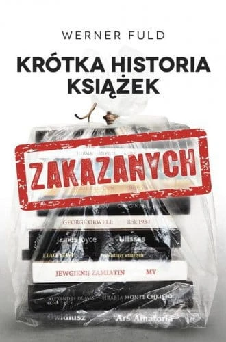 Krótka historia książek zakazanych Werner Fuld.jpg