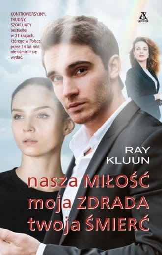 Nasza miłość Moja zdrada Twoja śmierć Ray Kluun.jpg