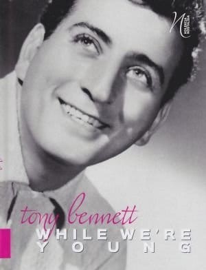 Tony Bennet While We're Young Nostalgia.jpg