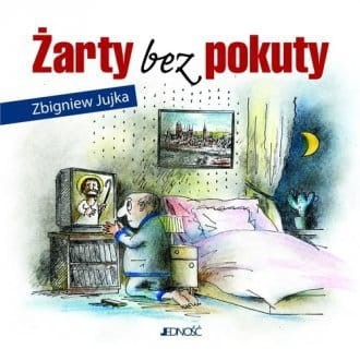 Żarty bez pokuty Zbigniew Jujka.jpg