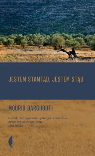 Jestem stamtąd, jestem stąd Mourid Barghouti.jpg