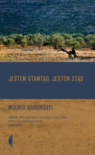Jestem stamtąd, jestem stąd Mourid Barghouti.jpg