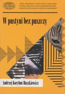 W pustyni bez puszczy Andrzej Korybut-Daszkiewicz.jpg