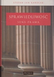 Sprawiedliwość Sens prawa Stefan Karolak.jpg
