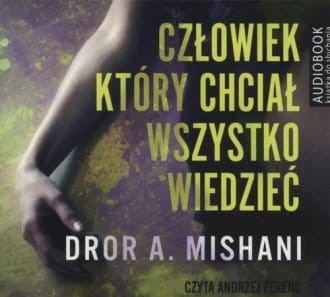 Człowiek który chciał wszystko wiedzieć (CD-MP3) Dror A. Mishani.jpg