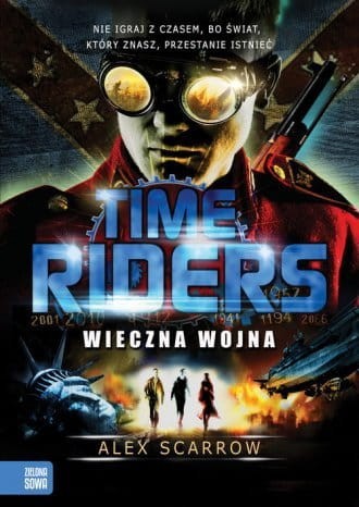 Wieczna wojna Tom 4 Time Riders Alex Scarrow.jpg
