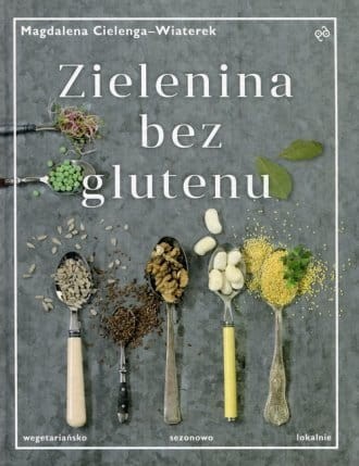 Zielenina bez glutenu Magdalena Cielenga-Wiaterek.jpg