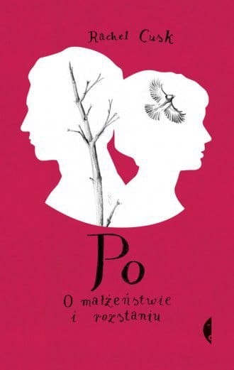 Po O małżeństwie i rozstaniu Rachel Cusk.jpg
