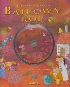 Bajkowy Rok (+ CD) Agnieszka Tyszka.jpg