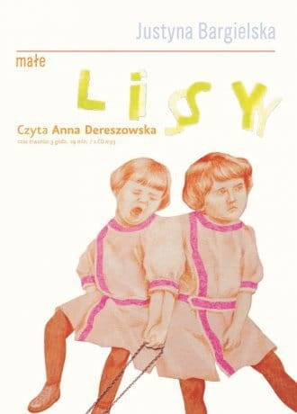 Małe lisy (CD mp3) Justyna Bargielska.jpg