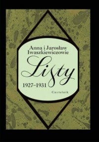 Listy 1927-1931 Tom 2 Jarosław Iwaszkiewicz, Anna Iwaszkiewicz.jpg