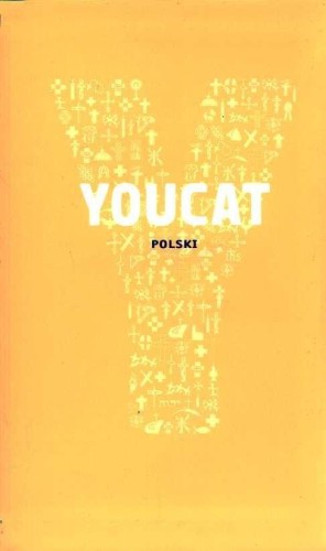 YOUCAT. Katechizm dla młodych