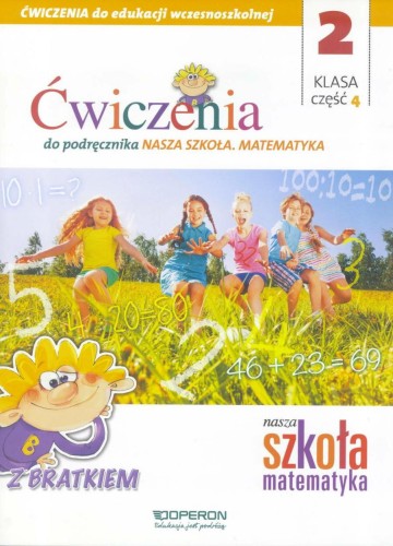Nasza Szkoła. Matematyka SP 2/4 ćw. OPERON