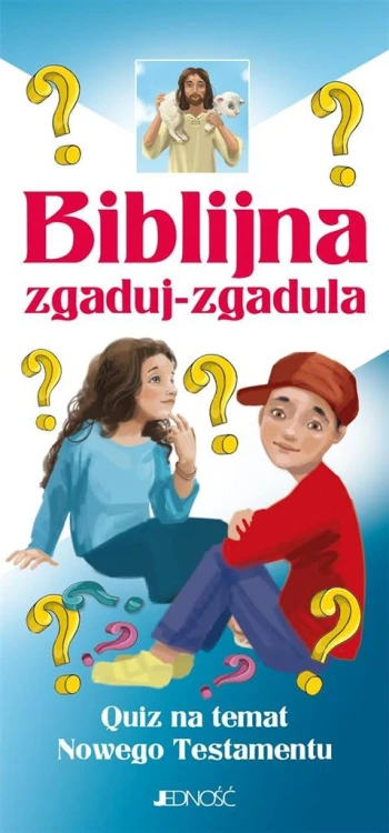 Biblijna zgaduj-zgadula. Quiz na temat NT