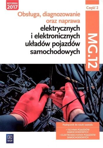 Obsługa, diagnozowanie oraz naprawa... cz.2 MG.12