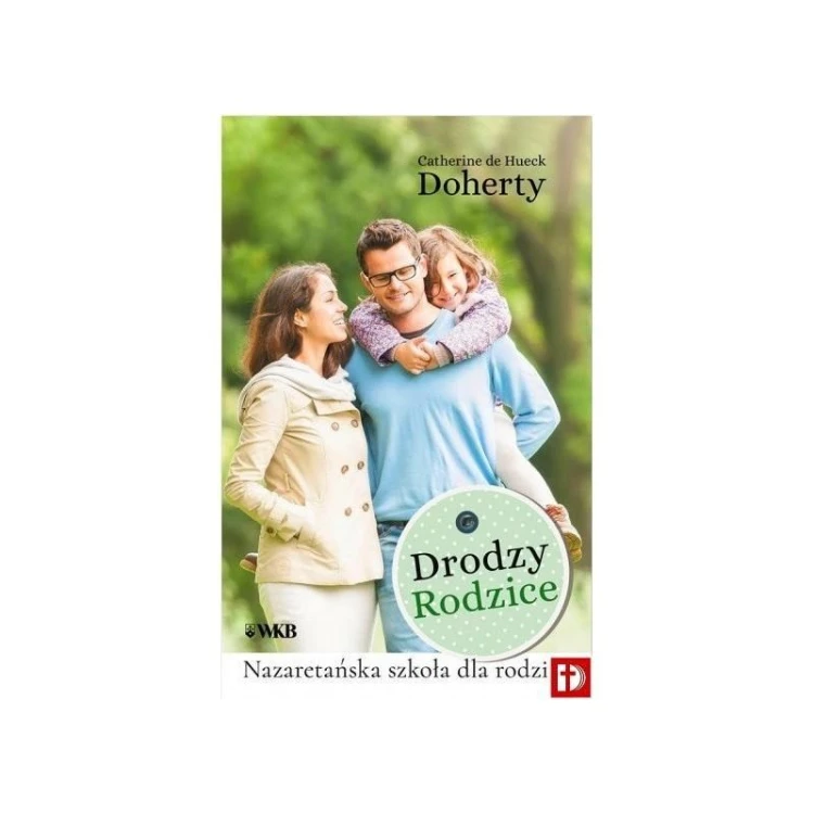 Drodzy Rodzice. Nazaretańska szkoła dla rodzin