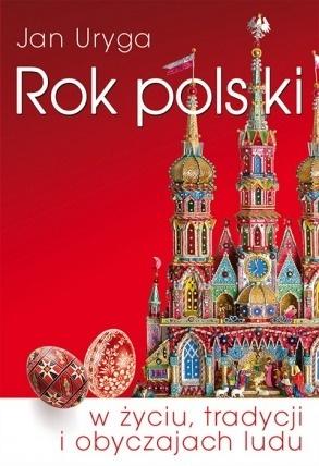 Rok polski w życiu, tradycji i obyczajach ludu