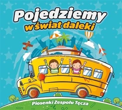 Pojedziemy w świat daleki CD