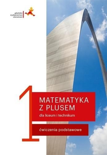 Matematyka LO 1 Ćwiczenia podstawowe w.2019 GWO