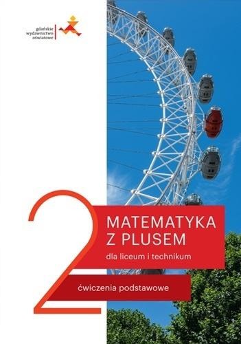 Matematyka LO 2 Ćwiczenia podstawowe w.2020 GWO