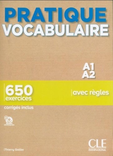 Pratique Vocabulaire Niveau A1-A2 + corriges