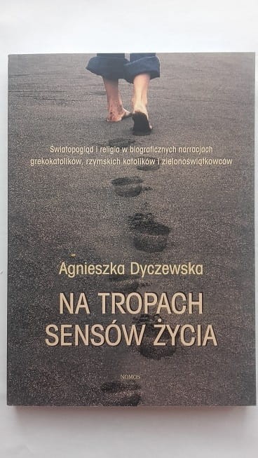  Na tropach sensów życia - Agnieszka Dyczewska 