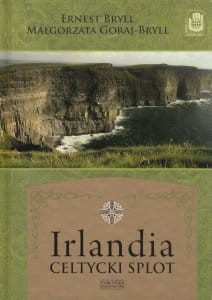 Irlandia Celtycki splot Ernest Bryll Małgorzata Bryll-Goraj.jpg