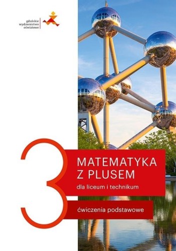 Matematyka LO 3 Ćwiczenia podstawowe w.2021 GWO