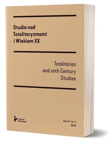 Studia nad totalitaryzmami i wiekiem XX nr 3/2019
