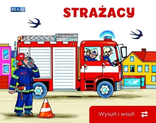 Wysuń/wsuń. Strażacy