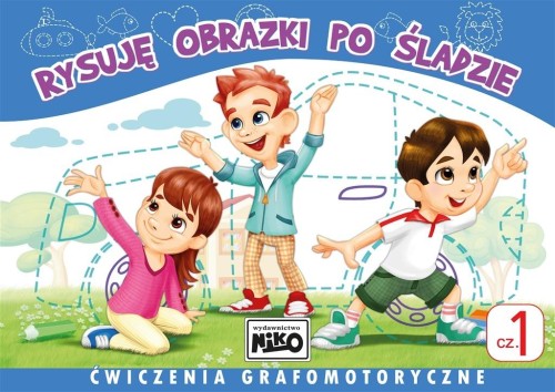 Rysuję obrazki po śladzie. Ćwiczenia cz.1
