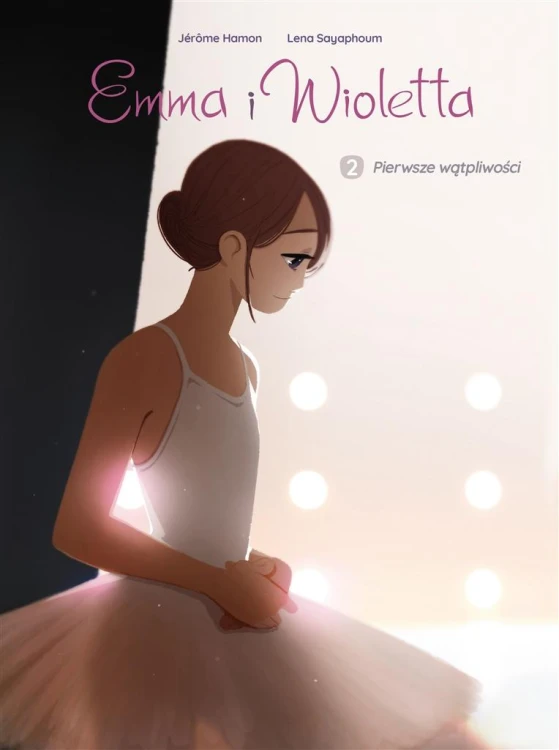 Emma i Wioletta T.2 Pierwsze wątpliwości