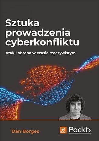 Sztuka prowadzenia cyberkonfliktu...