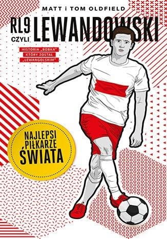 RL9, czyli Lewandowski. Najlepsi piłkarze świata