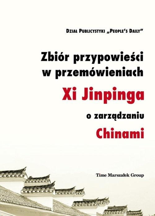 Zbiór przypowieści w przemówieniach Xi Jinpinga...