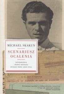 Scenariusz ocalenia Wspomnienia Józefa Skakuna spisane przez jego syna Michael Skakun.jpg