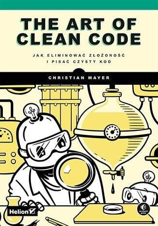 The Art of Clean Code