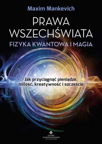 Prawa wszechświata - fizyka kwantowa i magia