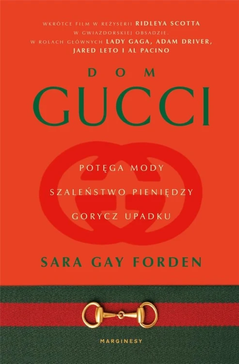 Dom Gucci. Potęga mody, szaleństwo pieniędzy..
