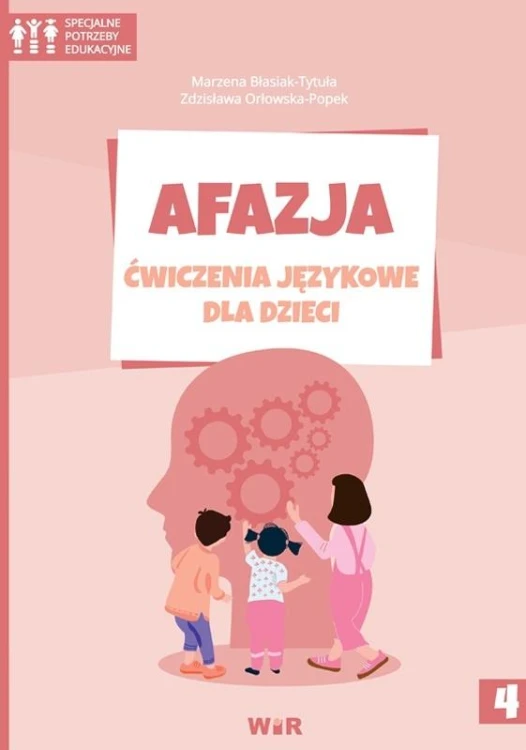 Afazja. Ćwiczenia językowe dla dzieci cz.4