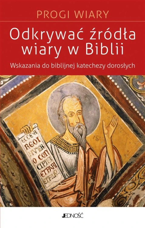 Odkrywać źródła wiary w Biblii