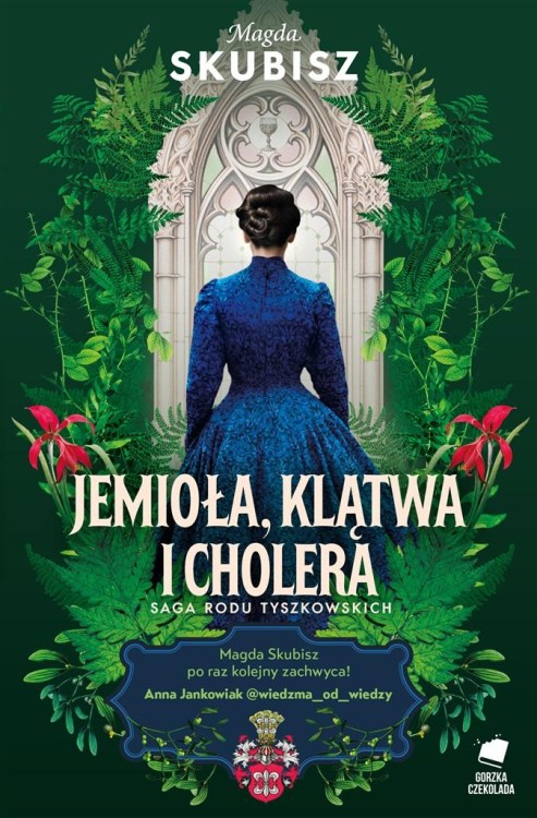 Saga rodu Tyszkowskich. Śmierć, jemioła i cholera