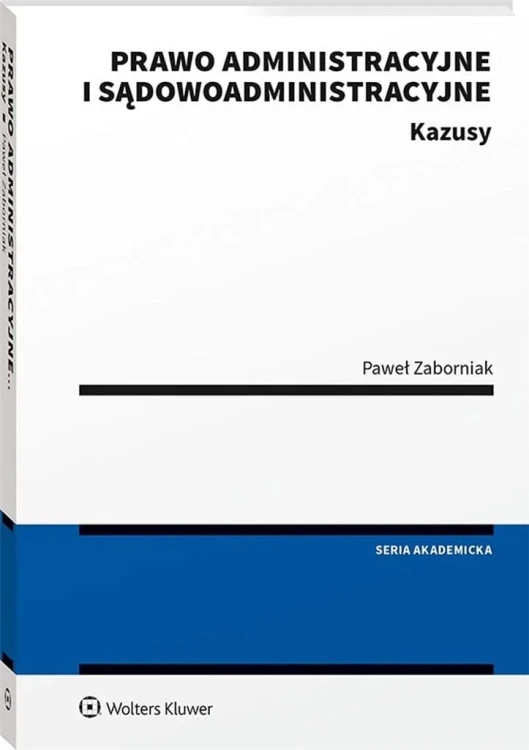Prawo administracyjne i sądowoadministracyjne
