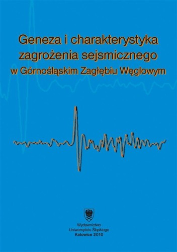 Geneza i charakterystyka zagrożenia sejsmicznego..