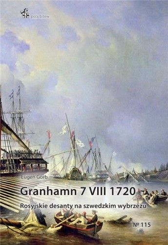Granhamn 7 VIII 1720. Rosyjskie desanty..