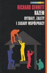 Razem Rytuały zalety i zasady współpracy Richard Sennett.jpg