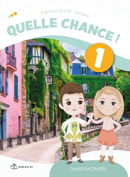 Quelle chance! 1 zeszyt ćwiczeń